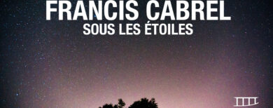 Francis Cabrel – Sous les étoiles